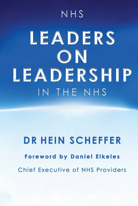 NHS Leaders on Leadership in the NHS
