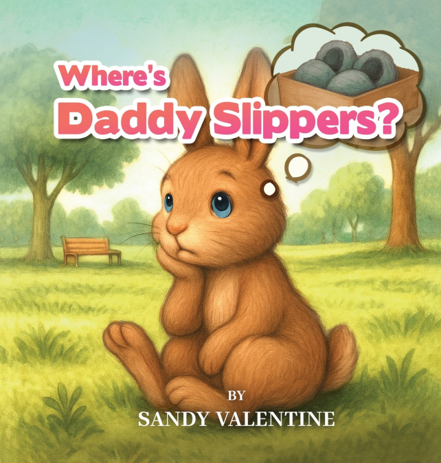 Where’s Daddy Slippers?