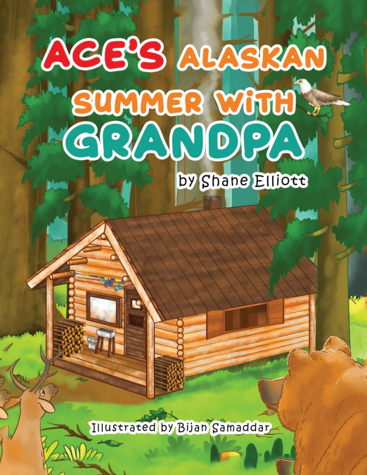 Ace’s Alaskan Summer with Grandpa