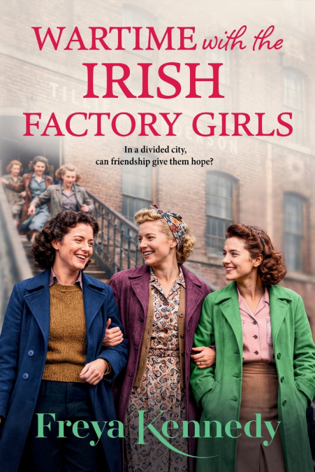 Wartime with the Irish Factory Girls