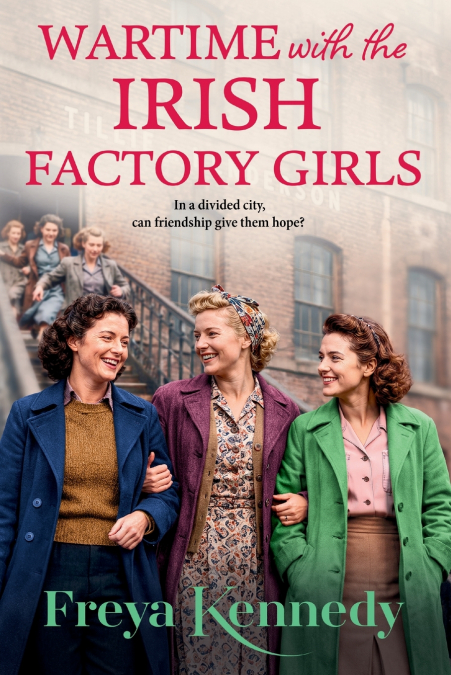 Wartime with the Irish Factory Girls