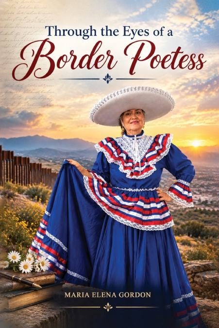 Through The Eyes Of A Border Poetess