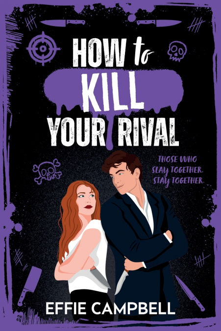 How to Kill Your Rival