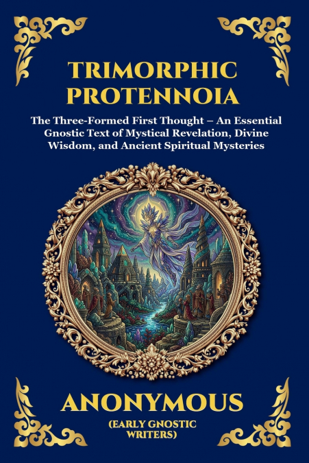 Trimorphic Protennoia