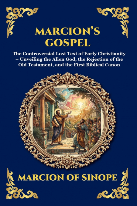 Marcion’s Gospel