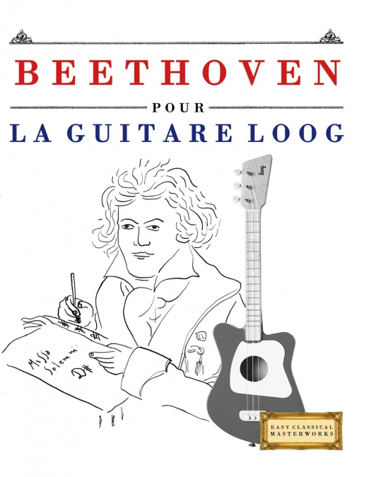 Beethoven pour la Guitare Loog