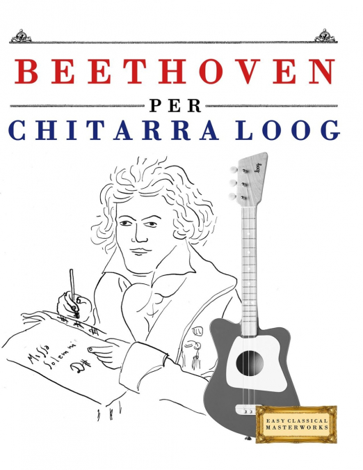 Beethoven per Chitarra Loog