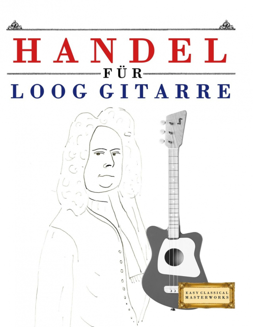 Handel für Loog Gitarre