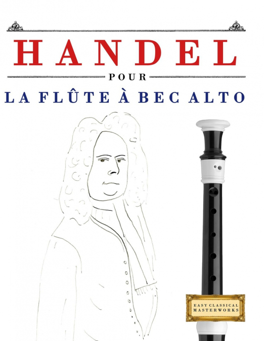 Handel pour la Flûte à bec Alto
