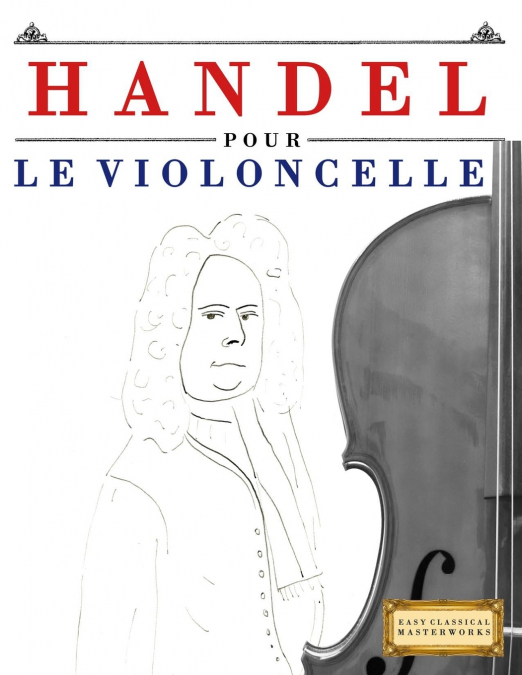 Handel pour le Violoncelle