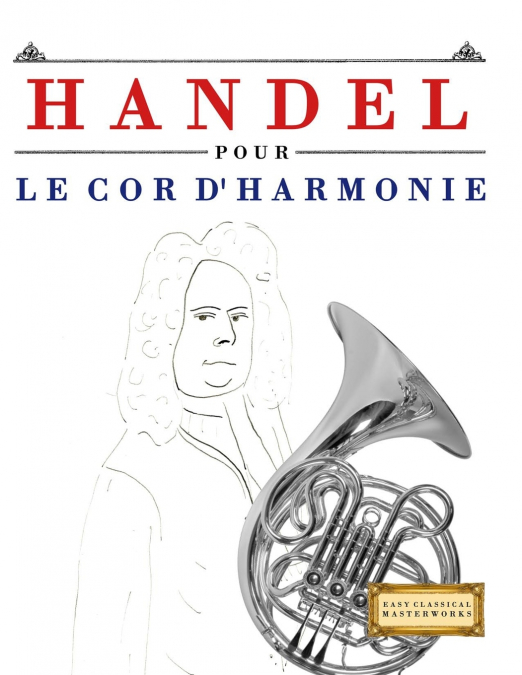 Handel pour le Cor d’harmonie