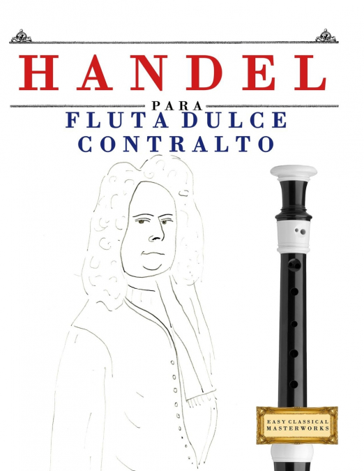 Handel para Flauta Dulce Contralto