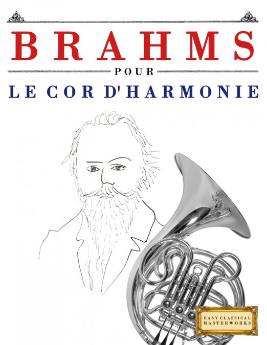Brahms pour le Cor d’harmonie