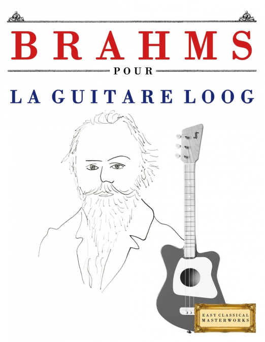 Brahms pour la Guitare Loog