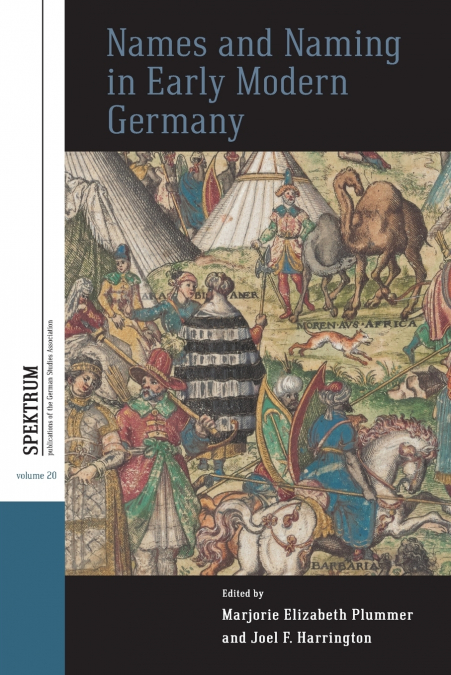 Names and Naming in Early Modern Germany