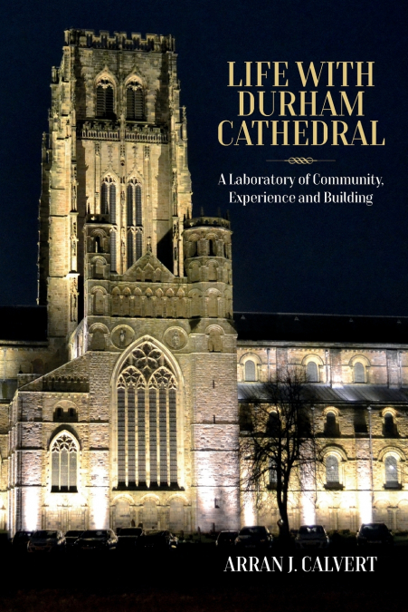 Life with Durham Cathedral