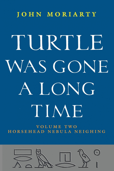 Turtle Was Gone a Long Time Vol. 2