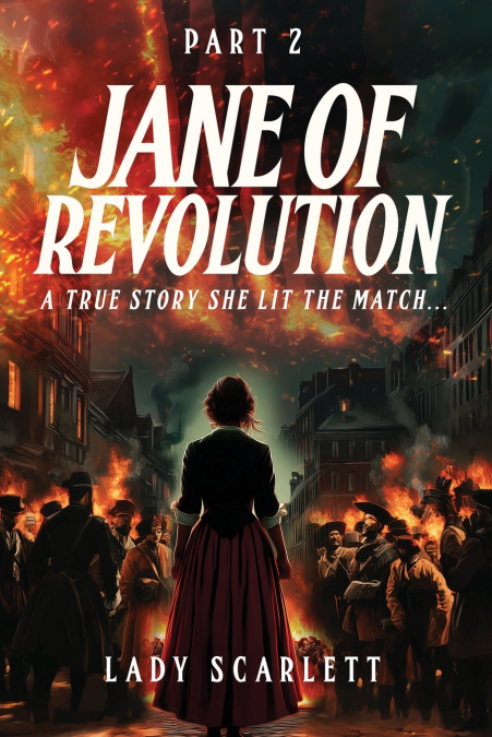 Jane of Revolution Part 2