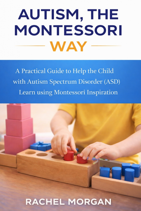 Autism, the Montessori Way