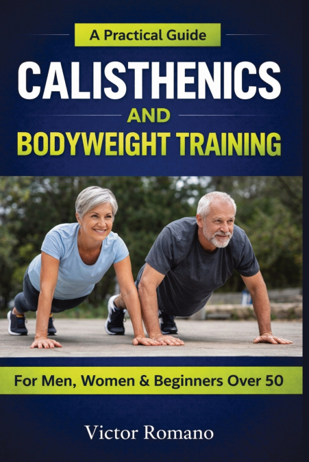 Calisthenics And Bodyweight Training