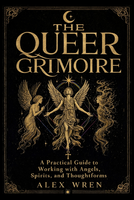 The Queer Grimoire