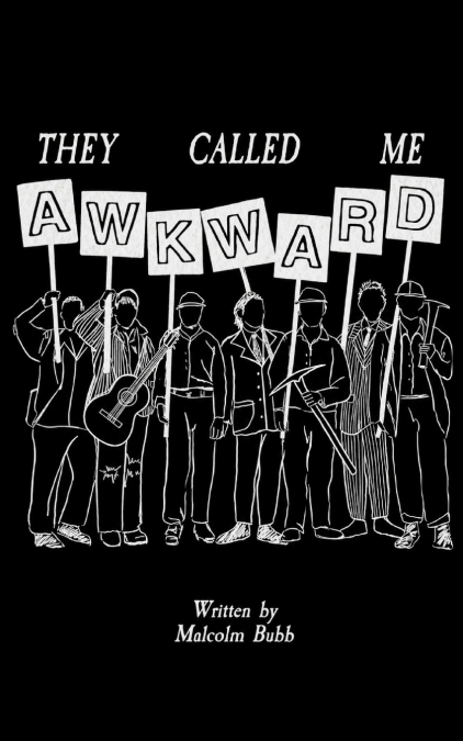 They Called Me Awkward