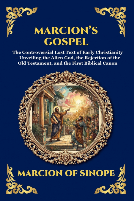 Marcion’s Gospel