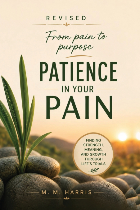 Patience in Your Pain