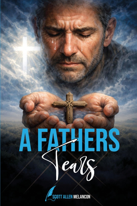 A Father’s Tears