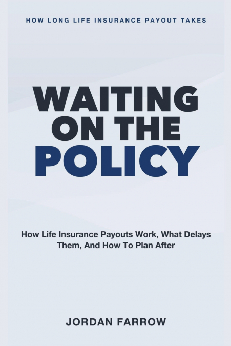 Waiting on the Policy
