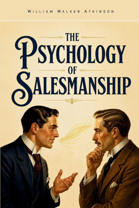The Psychology of Salesmanship