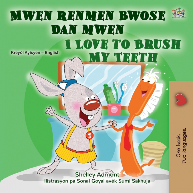I Love to Brush My Teeth (Haitian Creole English Bilingual Book for Kids)