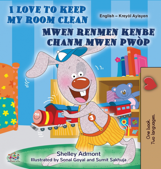 I Love to Keep My Room Clean (English Haitian Creole Bilingual Edition)