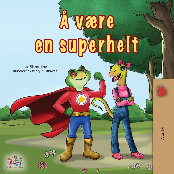 Being a Superhero (Norwegian Children’s Book)