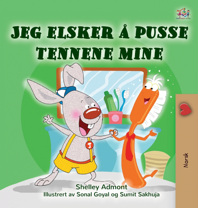 I Love to Brush My Teeth (Norwegian Children’s Book)
