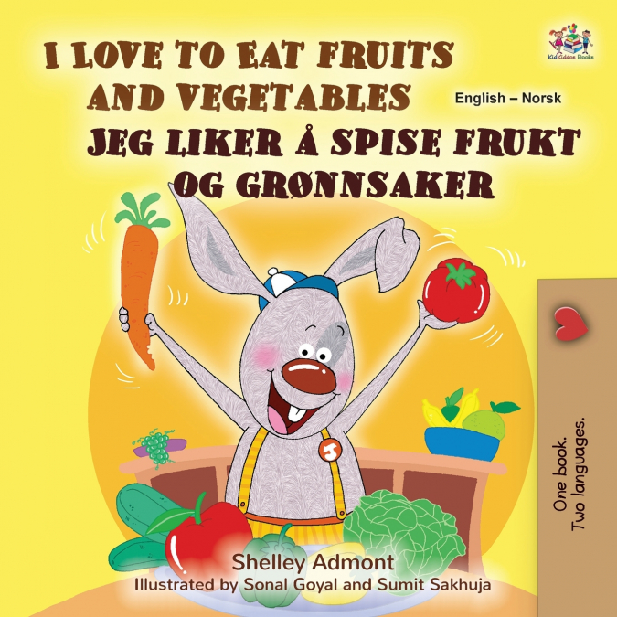 I Love to Eat Fruits and Vegetables (English Norwegian Bilingual Children’s Book)