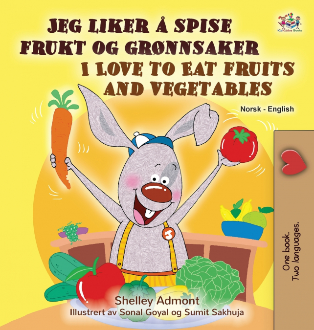 I Love to Eat Fruits and Vegetables (Norwegian English Bilingual Children’s Book)