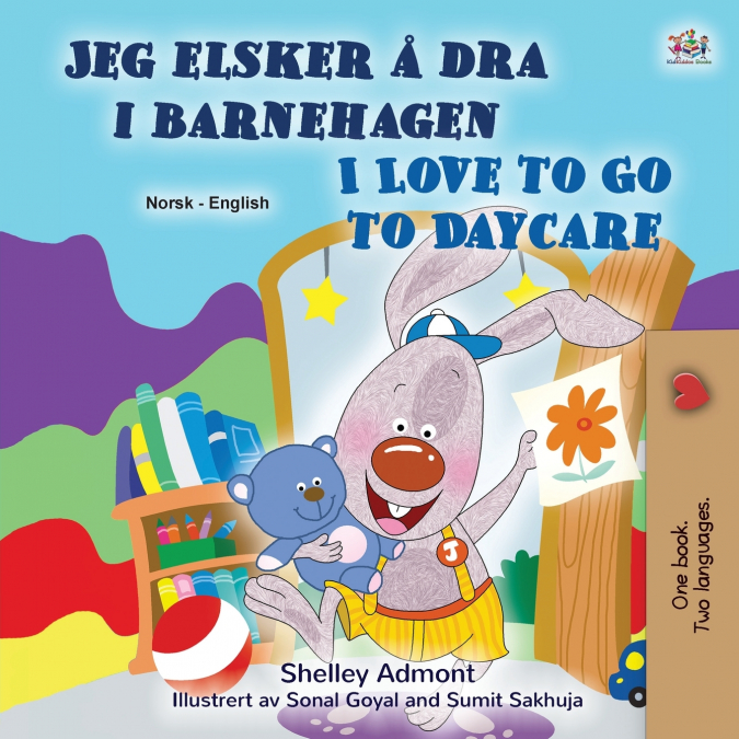 I Love to Go to Daycare (Norwegian English Bilingual Book)