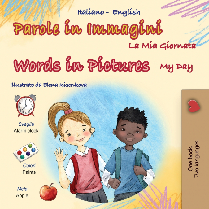 Words in Pictures - My Day (Italian English Bilingual Children’s Book)