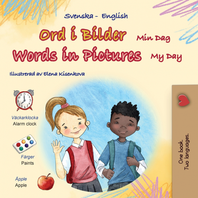 Words in Pictures - My Day (Swedish English Bilingual Children’s Book)