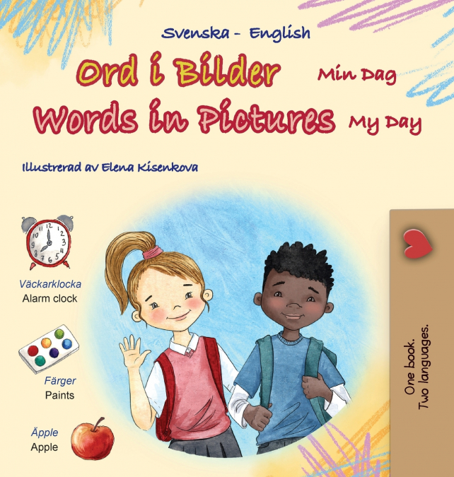 Words in Pictures - My Day (Swedish English Bilingual Children’s Book)