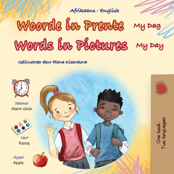 Words in Pictures - My Day (Afrikaans English Bilingual Children’s Book)