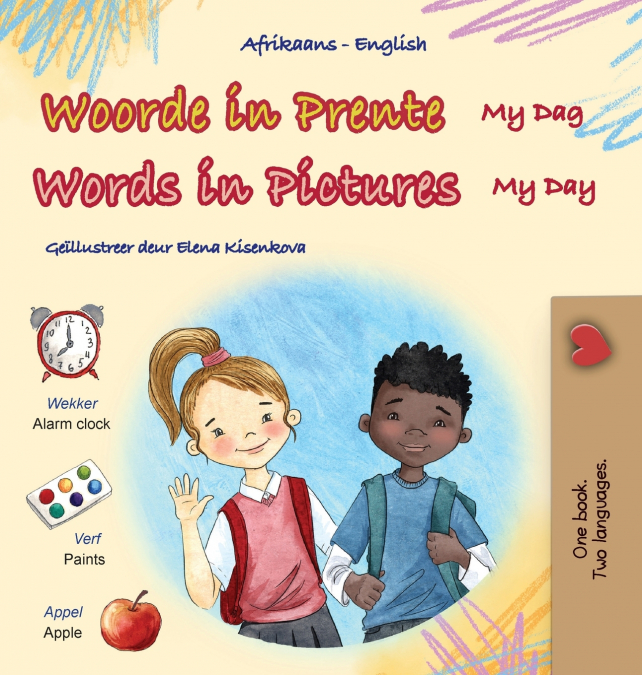 Words in Pictures - My Day (Afrikaans English Bilingual Children’s Book)