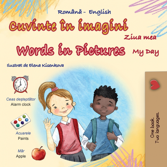 Words in Pictures - My Day (Romanian English Bilingual Children’s Book)