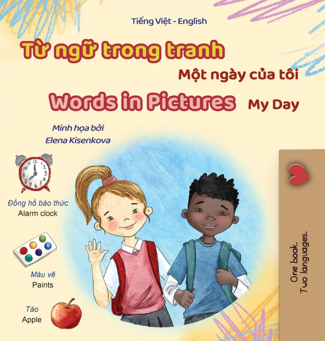 Words in Pictures - My Day (Vietnamese English Bilingual Children’s Book)