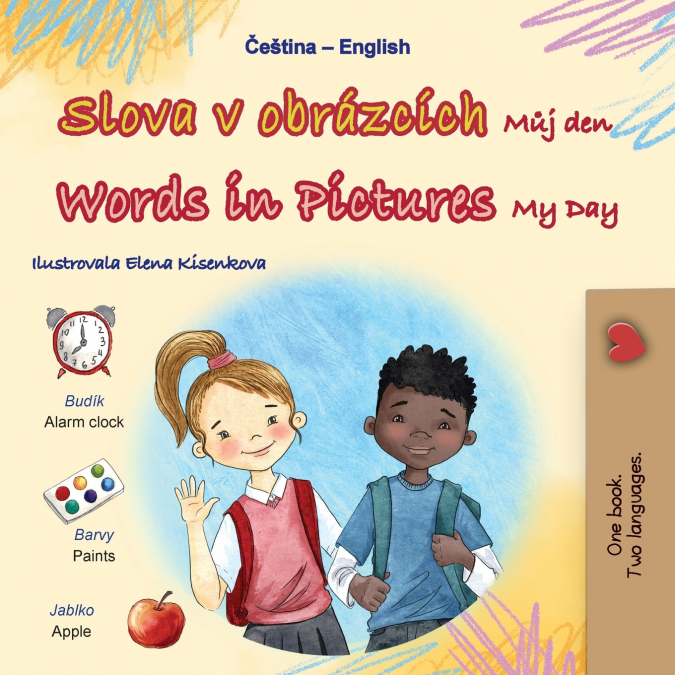 Words in Pictures - My Day (Czech English Bilingual Children’s Book)