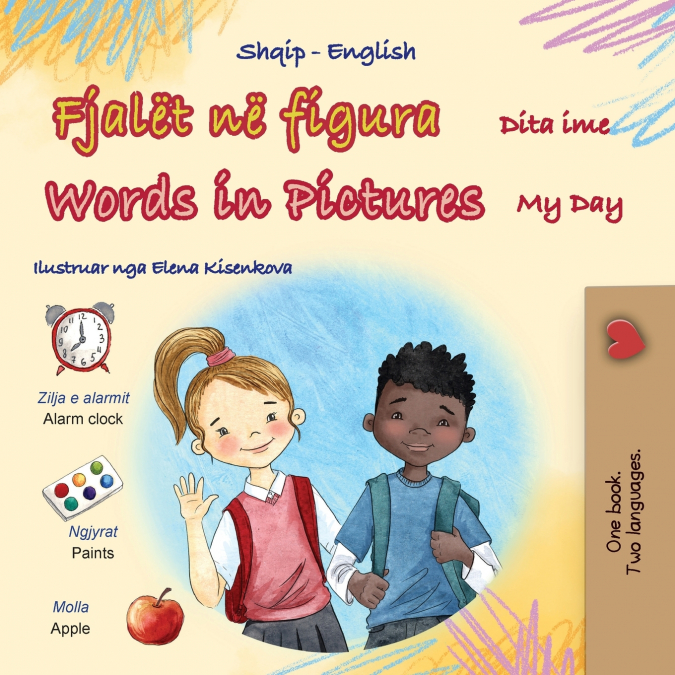 Words in Pictures - My Day (Albanian English Bilingual Children’s Book)
