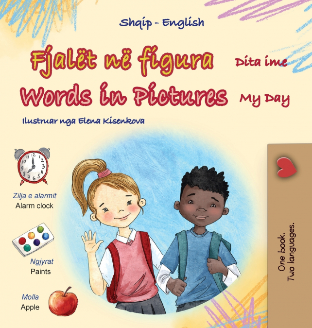 Words in Pictures - My Day (Albanian English Bilingual Children’s Book)