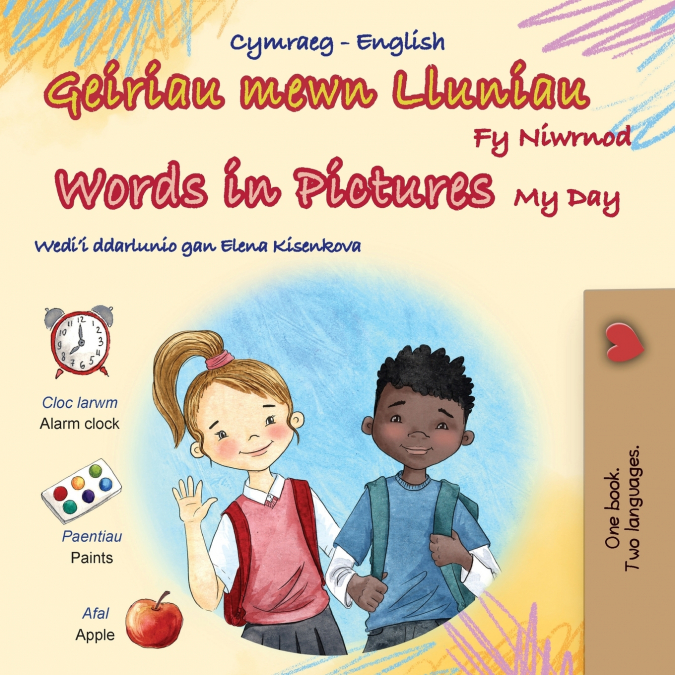 Words in Pictures - My Day (Welsh English Bilingual Children’s Book)