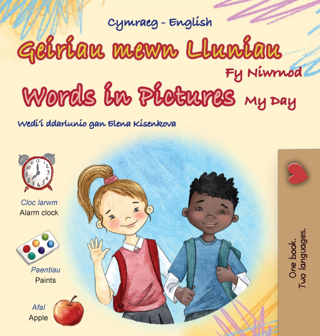 Words in Pictures - My Day (Welsh English Bilingual Children’s Book)